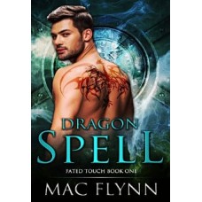 Dragon Spell (Fated Touch Book 1)